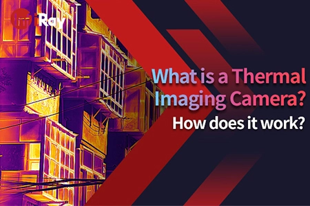Mi a termikus képalkotó kamera? Hogyan működik?