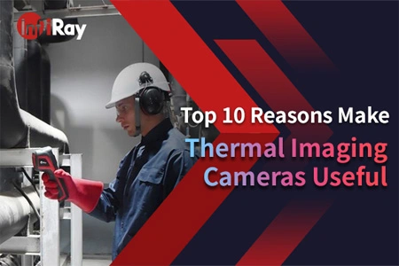 Top 10 oka, hogy hőképalkotó kamerák hasznos