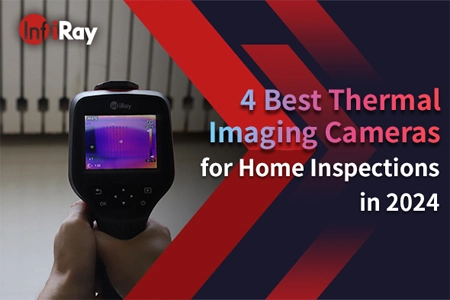 4 legjobb hőképalkotó kamera az otthoni ellenőrzésekhez 2024-ben